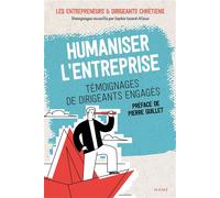 Humaniser l'entreprise - Témoignages de dirigeants engagés - Sophie Izoard - Mame - broché - Témoignage