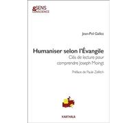 Humaniser selon l'Evangile