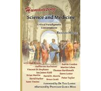 Humanising Science and Medicine: Critical Paradigmatic Conversations