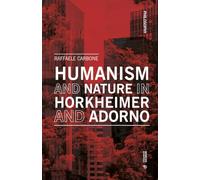 Humanism and Nature in Horkheimer and Adorno
