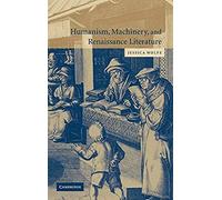 Humanism, Machinery, And Renaissance Literature