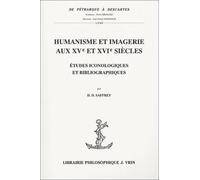 Humanisme et imagerie aux XVe et XVIe siècles : Etudes iconologiques et bibliographiques