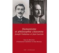 Humanisme Et Philosophie Citoyenne - Jean Lacroix, Joseph Vialatoux