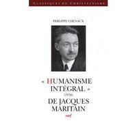 Humanisme integral (1936) de jacques maritain 1936 de Jacques Maritain - Philippe Chenaux - Cerf - broché - Essai