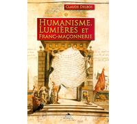 Humanisme, lumières et franc-maçonnerie