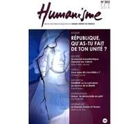 Humanisme - République, qu'as-tu fait de ton unité ? Collectif (Auteur)
