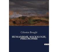 Humanisme, Sociologie, Philosophie
