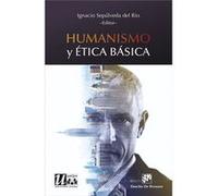 Humanismo Y Etica Basica Sepulveda Del Rio, Ignacio (Auteur)