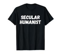 Humaniste séculier - Science de l'humanisme - Raison athée athée T-Shirt Graphique avec Valeur