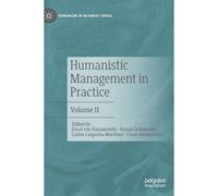 Humanistic Management In Practice