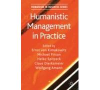 Humanistic Management In Practice