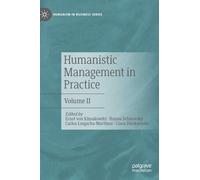 Humanistic Management In Practice