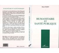 Humanitaire et santé publique - Henri Paret - L'harmattan - broché - Livre