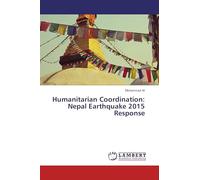Humanitarian Coordination: Nepal Earthquake 2015 Response