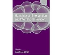 Humanitarian Intervention and International Relations