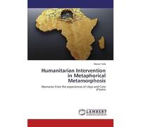 Humanitarian Intervention In Metaphorical Metamorphosis