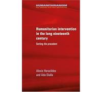 Humanitarian Intervention In The Long Nineteenth Century