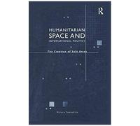 Humanitarian Space And International Politics