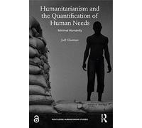 Humanitarianism and the Quantification of Human Needs