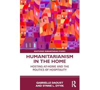 Humanitarianism in the Home: Hosting-at-home and the Politics of Hospitality