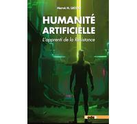 Humanité artificielle : L'Apprenti de la Résistance