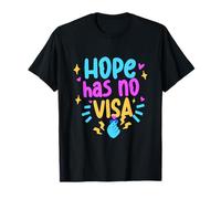 Humanité Égalité Hope Has No Visa T-Shirt