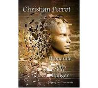 Humanité en Danger - Christian Perrot - Des Tourments Eds - broché - Roman