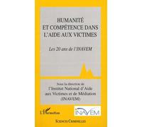Collectif – Humanité et compétence dans l'aide aux victimes : Les 20 ans de l'INAVEM – Broché