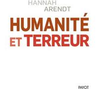 Humanité et terreur: Et autres essais
