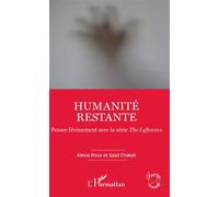 Humanité restante Penser l'évènement avec la série The Leftovers - Saad Chakali - L'harmattan - broché - Essai