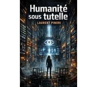 Humanité sous tutelle
