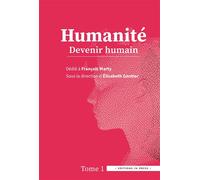 Humanité - Tome 1 Devenir humain - Élisabeth Gontier - In Press Eds - broché - Essai
