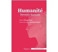Humanité - Tome 1 Élisabeth Gontier (Collection dirigée par), Élisabeth Gontier (Auteur)
