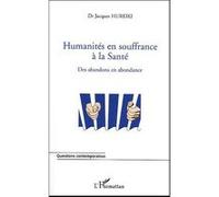 Humanités en souffrance à la Santé Jacques Hureiki (Auteur)