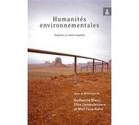 Humanités environnementales Guillaume Blanc (Auteur), Élise Demeulenaere (Auteur), Wolf Feuerhahn (Auteur)