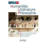 Humanités, littérature et philosophie 1re - 2022 - Cahier - élève - Ingrid Benel - Bordas - broché - Scolaire / Universitaire