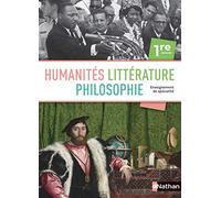 Humanités, Littérature, Philosophie 1re - manuel élève (nouveau programme 2019)