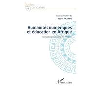Humanités numériques et éducation en Afrique: Innovations sociales en Afrique
