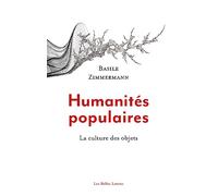 Humanités populaires: La culture des objets