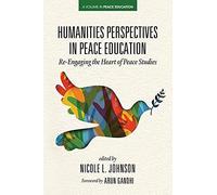 Humanities Perspectives In Peace Education