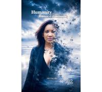 Humanity: Fragments of a Consciousness
