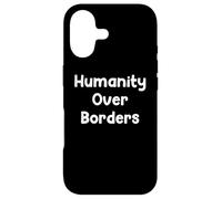 Humanity Over Borders Human Rights Protest Saying Design Coque pour iPhone 17