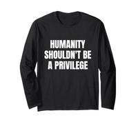 Humanity Shouldn’t Be A Privilege Equal Human Rights Protest Manche Longue