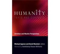 Humanity Texts and Contexts Michael Ipgrave, David Marshall, Dr Rowan Williams (Auteur)