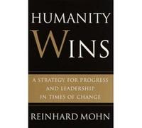 Humanity Wins Reinhard Mohn (Auteur)