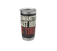 Humanity's Last Hope Is Tired Meme Humor Gobelet isotherme en acier inoxydable double paroi