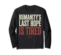 Humanity's Last Hope is Tired Meme Humor Manche Longue