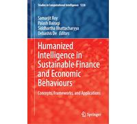 Humanized Intelligence in Sustainable Finance and Economic Behaviours: Concepts, Frameworks, and Applications
