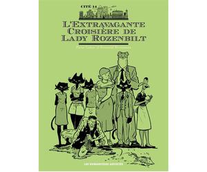 HUMANOIDES ASSOCIES Cité 14 - L'Extravagante Croisière de Lady Rozenbilt