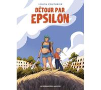 HUMANOIDES ASSOCIES Détour par Epsilon tome 1